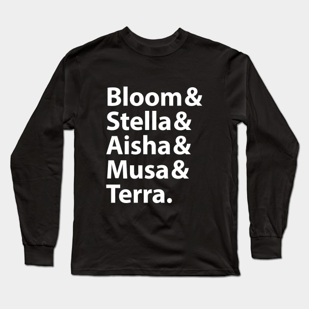 Bloom & Stella & Aisha & Musa & Terra Long Sleeve T-Shirt by BadCatDesigns